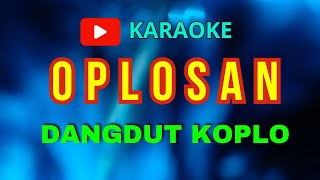 karaoke oplosan persi koplo entertainment karaoke [upl. by Ibbison]