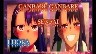 Ganbare Ganbare Senpai   1 HORA   Remix Tik Tok [upl. by Aisats]