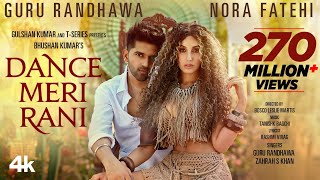 DANCE MERI RANI Guru Randhawa Ft Nora Fatehi  Tanishk Zahrah  Rashmi Virag Bosco  Bhushan K [upl. by Marchak]