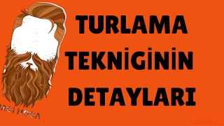 Turlama Tekniğinin Detayları [upl. by Janean]