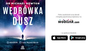 Wędrówka dusz Tajemnice życia po życiu  dr Michael Newton  Audiobook PL  Fragment [upl. by Madden]