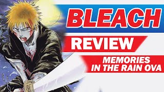 BLEACH Memories In The Rain OVA Review  BEST BLEACH ANIMATION [upl. by Caine]