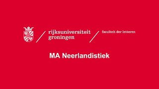 MA Neerlandistiek  Faculteit der Letteren  Rijksuniversiteit Groningen [upl. by Llerral]