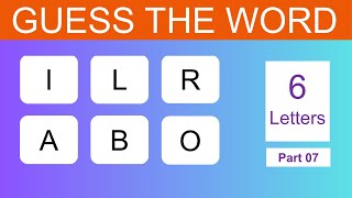 Guess these words  Jumbled Words Six Letters  Part 07  Brain Fun [upl. by Parker]