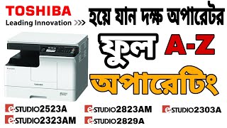 How to operating Toshiba eStudio 2523A2823AM। ফটোকপি মেশিন চালানোর কৌশল [upl. by Lias]