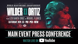 Wilder vs Ortiz II  Main Event Press Conference [upl. by Chancellor333]