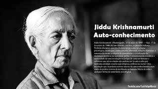 Audiobook Jiddu Krishnamurti  Autoconhecimento [upl. by Lirret712]