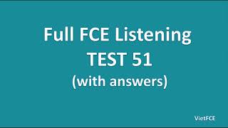 Full B2 First FCE Listening Test 51 with Answers [upl. by Otrebor]