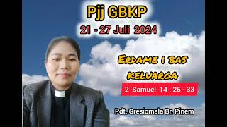 PJJ GBKP TGL 21  27 JULI 2024 [upl. by Adnot]