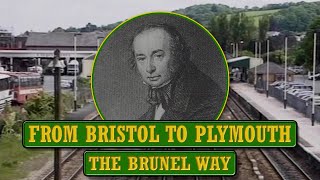 From Bristol to Plymouth  The Brunel Way [upl. by Naro554]