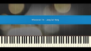 Whenever Im  Jang Sei Yong Piano Tutorial [upl. by Airetas]