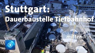 Stuttgart Dauerbaustelle Tiefbahnhof  tagesthemen mittendrin [upl. by Barby]