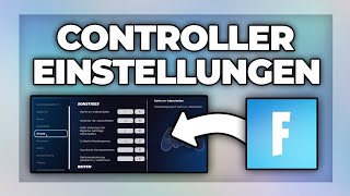 Fortnite Controller Einstellungen  Tastenbelegung ändern  Tutorial [upl. by Cordelie606]