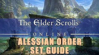 Elder Scrolls Online Alessian Order Set Build Guide [upl. by Ettezzus]