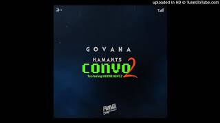 Govana  Convo 2 Official Audio [upl. by Omura]