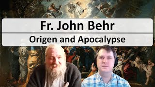 Fr John Behr on Origen and Apocalypse [upl. by Nylacaj620]