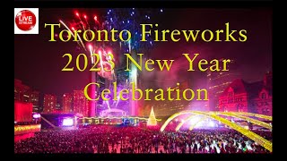 2023 TORONTO NEW YEARS EVE FIREWORKS DISPLAY [upl. by Nailluj]