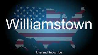 How to correctly pronounce the Town in Massachusetts America  Williamstown [upl. by Filip]