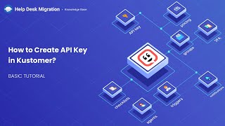 How to Create API Key in Kustomer [upl. by Sibbie]