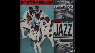 STETSASONIC  Talkin All That Jazz Extended Vocal [upl. by Ailema]