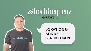 Hochfrequenz erklärt Lokationsbündelstrukturen [upl. by Yenetruoc]