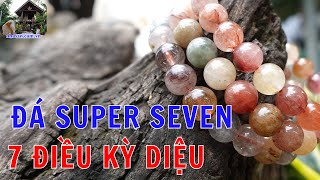 Đá Super Seven là đá gì Nguồn gốc  Tác dụng  Địa chỉ mua uy tín [upl. by Placido722]