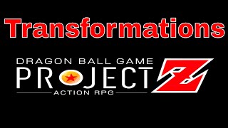 Dragon Ball Game Project Z Transformations Wishlist [upl. by Sarat]