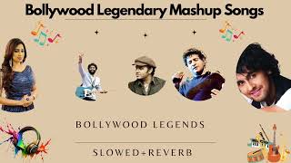 Bollywood Legendary Mashup Songs  Bollywood Love Mashup Song  legend bollywood 🎵🎧꧁☆ŁÊGËÑDŠ☆꧂ [upl. by Merete595]