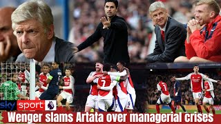 ✅🔥💯ARSÈNE WENGER SLAMS ARTETA CRISIS AT ARSENAL EXPOSED✅🔥💯 [upl. by Yttig]