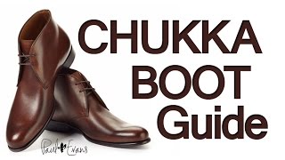 How To Buy Chukka Boots  Mens Chukkas Boot Guide  How To Wear amp Style Chukka Footwear [upl. by Arrio454]