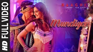 Full Video Mundiyan Song  Baaghi 2 Tiger Shroff  Disha Patani Ahmed K  Sajid N  Navraj Palak [upl. by Peggie]