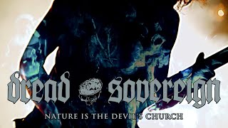 Dread Sovereign  Nature Is The Devils Church OFFICIAL VIDEO [upl. by Cuthbertson]