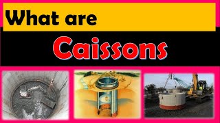 What are Caissons [upl. by Inaej]