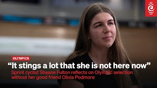 Shaane Fulton on Olympic selection without her good friend Olivia Podmore  2024 Olympic Games  RNZ [upl. by Tnias865]