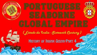 Golden Period of Portuguese Seaborne Global Empire Estado da India History of Indian Ocean Part 4 [upl. by Paolo]