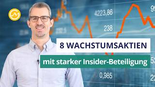 Top 8 Wachstumsaktien mit starker InsiderBeteiligung – Analyse amp Einschätzung [upl. by Cassilda]