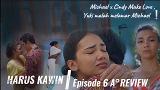 Michael Menemukan Jati dirinya ❕HARUS KAWIN Episode 6A ° REVIEW 🎬 [upl. by Alenas]