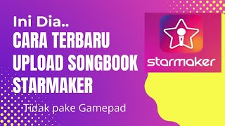 Cara Upload Songbook starmaker terbaru menggunakan Esc keyboard [upl. by Anilatsyrc]