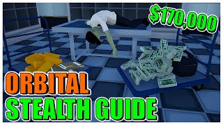 IMPROVED Orbital Bank Heist Stealth Guide One Armed Robber Guides [upl. by Einhoj77]