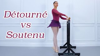 Détourné versus Soutenu  Ballet For All Tutorials 2021 [upl. by Ajin]