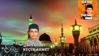 KÜÇÜK AHMET  ADI GÜZEL [upl. by Nahsor832]