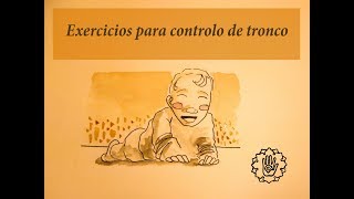 Exercícios e posturas para controlo do tronco em bebês [upl. by Notelrac347]