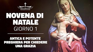 Novena di Natale  Giorno 1  Antica e potente preghiera per chiedere una grazia [upl. by Knudson]