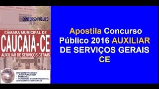 Apostila Concurso Público 2016 AUXILIAR DE SERVIÇOS GERAIS CE [upl. by Eegnat596]