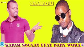 KARIM SOULAY Feat DABY WORA Sabou 2019 By Guidho Diama Production 🇬🇳 [upl. by Elly]