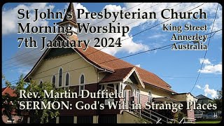 7th January 2024 MORNING SERVICE St Johns Annerley Presbyterian Church released 14 January 2024 [upl. by Alaekim]