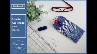 Cómo hacer una funda o estuche para lentes en Patchwork Paso a paso [upl. by Ara484]