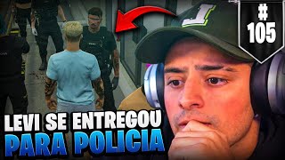 LEVI TEVE QUE SE ENTREGAR A POLICIA POR CAUSA DISSO EP 105 [upl. by Riaj]