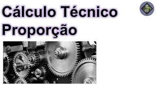 Cálculo Técnico Industrial  Proporção [upl. by Ahsito]