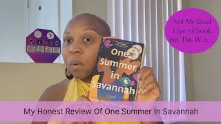 My Honest Review Of One Summer In Savannah [upl. by Meara]